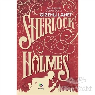 Gizemli Lanet - Sherlock Holmes - Mavi Ağaç Yayınları