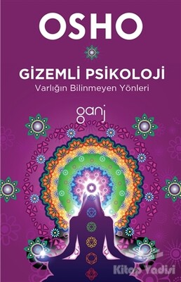 Gizemli Psikoloji - Varlığın Bilinmeyen Yönleri - Ganj Kitap