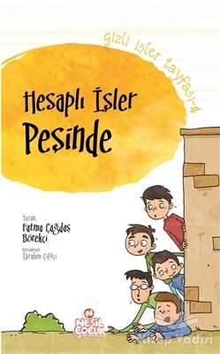 Gizli İşler Tayfası 4 - Hesaplı İşler Peşinde - Nesil Çocuk