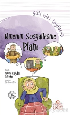 Gizli İşler Tayfası 5 - Ninemin Sosyalleşme Planı - Nesil Çocuk