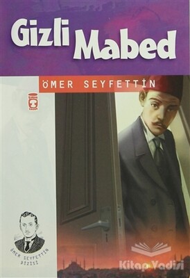 Gizli Mabed - İlk Genç Timaş