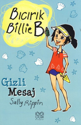 Gizli Mesaj / Bıcırık Billie B - 1001 Çiçek Kitaplar