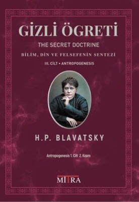 Gizli Öğreti 3.Cilt - Bilim Din ve Felsefenin Sentezi - Mitra Yayınları