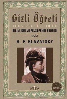 Gizli Öğreti Bilim Din Ve Felsefenin Sentezi 1.Cilt - Mitra Yayınları