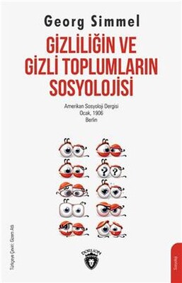 Gizliliğin Ve Gizli Toplumların Sosyolojisi - Dorlion Yayınları