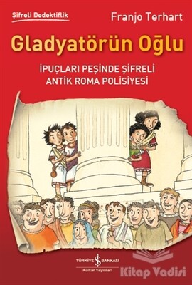 Gladyatörün Oğlu - İş Bankası Kültür Yayınları