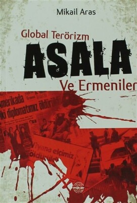 Global Terörizm Asala ve Ermeniler - Mühür Kitaplığı