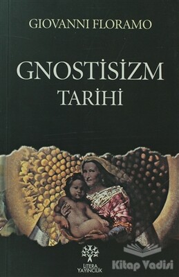 Gnostisizm Tarihi - Litera Yayıncılık