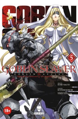 Goblin Slayer - Goblin Avcısı 5 - Kurukafa Yayınları