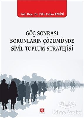 Göç Sonrası Sorunların Çözümünde Sivil Toplum Stratejisi - 1