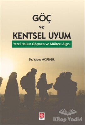 Göç ve Kentsel Uyum - Ekin Yayınevi