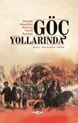 Göç Yollarında - Akçağ Yayınları