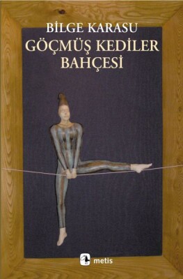 Göçmüş Kediler Bahçesi - Metis Yayınları