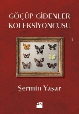 Göçüp Gidenler Koleksiyoncusu - Doğan Kitap