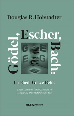 Gödel Escher Bach (Ciltli) - Alfa Yayınları