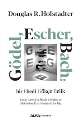 Gödel Escher Bach - Alfa Yayınları