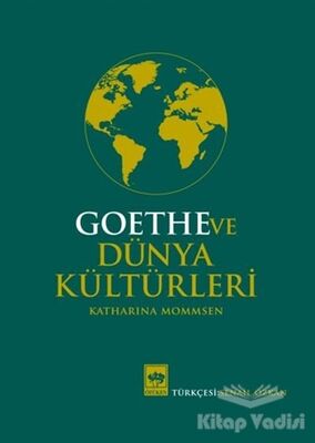 Goethe ve Dünya Kültürleri - 1