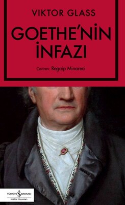 Goethe’nin İnfazı - İş Bankası Kültür Yayınları