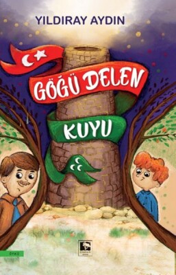 Göğü Delen Kuyu - Çınaraltı Yayınları