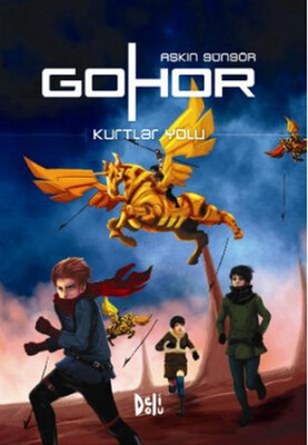 Gohor 2 - Kurtlar Yolu - Deli Dolu