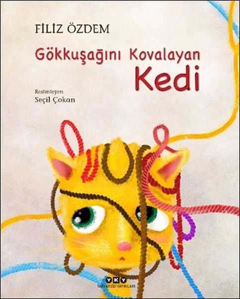 Yapı Kredi Yayınları - Gökkuşağını Kovalayan Kedi