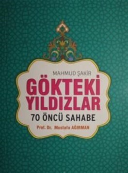 Gökteki Yıldızlar / 70 Öncü Sahabe (Karton Kapak) - Ravza Yayınları