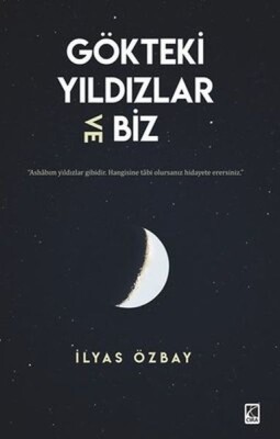 Gökteki Yıldızlar ve Biz - Çıra Yayınları