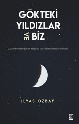 Gökteki Yıldızlar ve Biz - 1