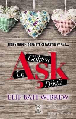 Gökten Üç Aşk Düştü - Feniks Yayınları