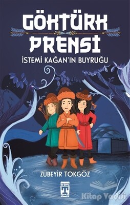 Göktürk Prensi - Genç Timaş