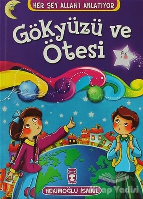 Gökyüzü ve Ötesi - Timaş Çocuk