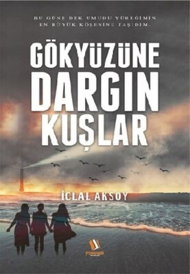 Gökyüzüne Dargın Kuşlar - Penguen Yayınları