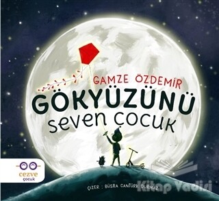 Gökyüzünü Seven Çocuk - Cezve Çocuk