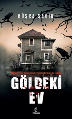 Göldeki Ev - Otantik Kitap