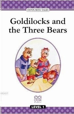 Goldilocks And The Three Bears - 1001 Çiçek Kitaplar