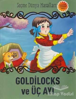 Parıltı Yayınları - Goldilocks ve Üç Ayı - Seçme Dünya Masalları