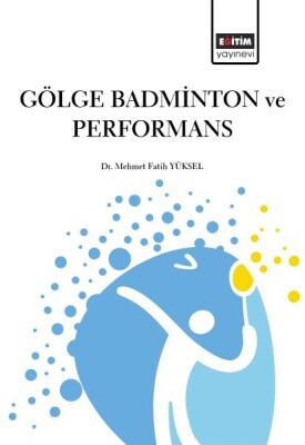 Gölge Badminton ve Performans - Eğitim Yayınevi
