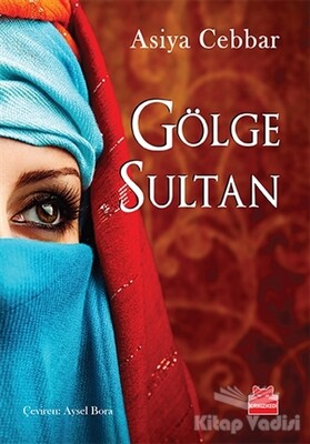 Gölge Sultan - Kırmızı Kedi Yayınevi