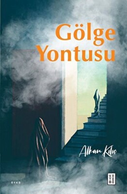 Gölge Yontusu - Ketebe Yayınları