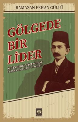 Gölgede Bir Lider - 1