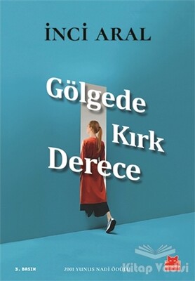 Gölgede Kırk Derece - Kırmızı Kedi Yayınevi