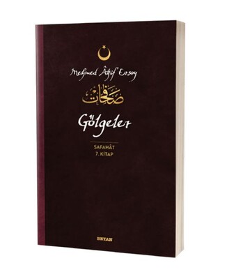 Gölgeler - Safahat 7. Kitap - Beyan Yayınları