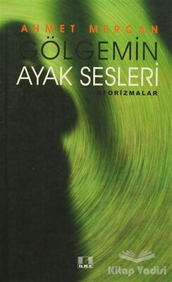 Gölgemin Ayak Sesleri - 1