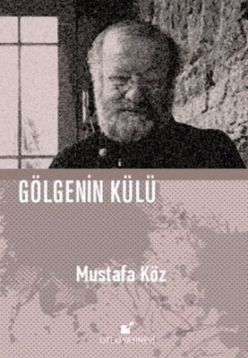 Gölgenin Külü (Ciltli) - Öteki Yayınevi