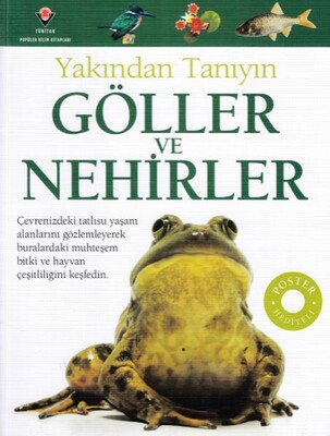 Göller ve Nehirler - Yakından Tanıyın - TÜBİTAK Yayınları