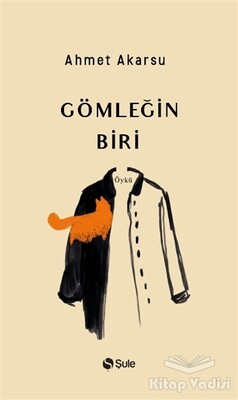 Gömleğin Biri - Şule Yayınları