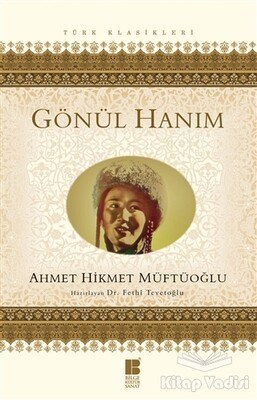 Gönül Hanım - Bilge Kültür Sanat