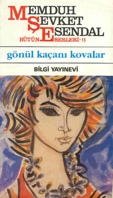 Gönül Kaçanı Kovalar - Bilgi Yayınevi