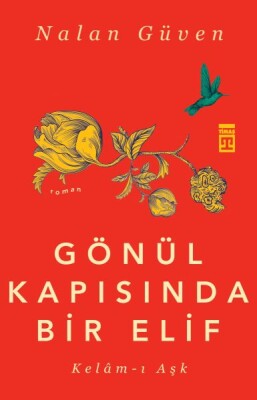 Gönül Kapısında Bir Elif - Timaş Yayınları