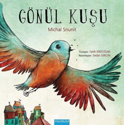 Gönül Kuşu - Mavi Bulut Yayınları